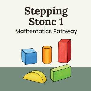 Stepping Stones 1 Mathematics Pathway